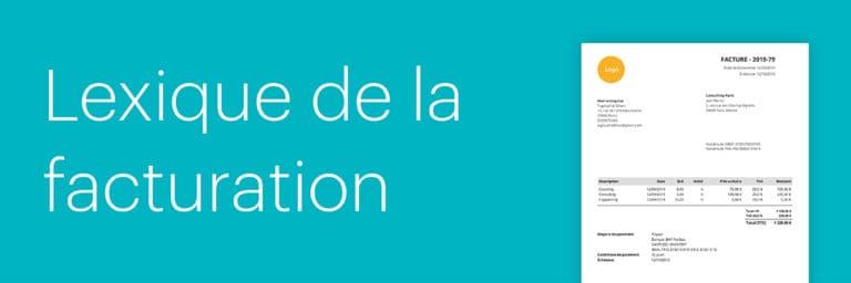 Lexique complet de la facturation | Termes et définitions | Facture pro ...
