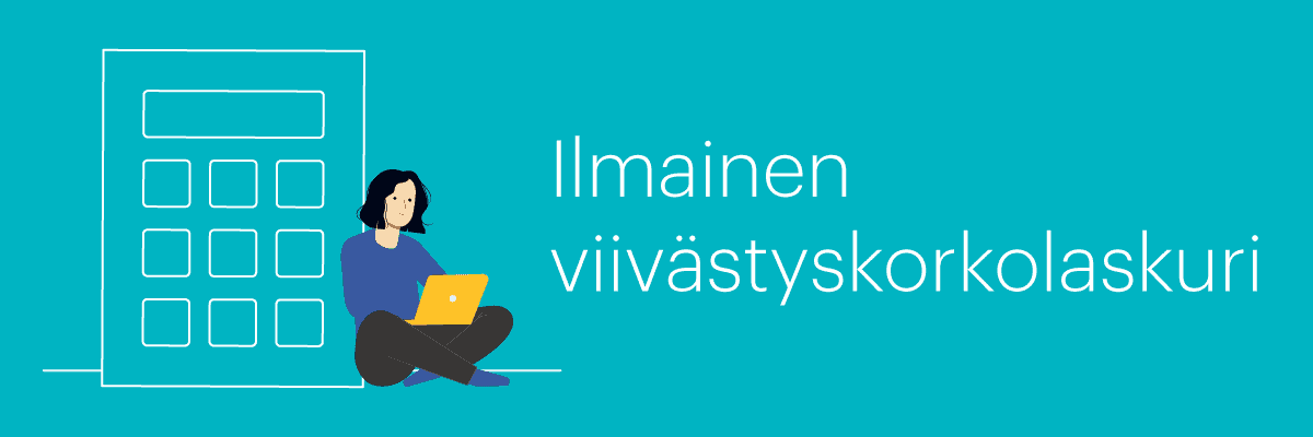 Ilmainen viivästyskorko laskuri